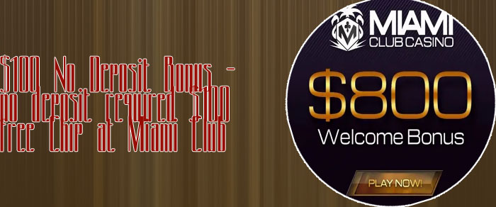 No deposit bonus miami club casino